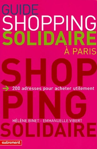 Livrenpoche : Guide du shopping solidaire à Paris - Hélène Binet - Livre