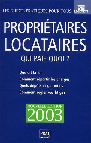 Livrenpoche : Propriétaires - Locataires 2003 : Qui paie quoi ? - Patricia Gendrey - Livre