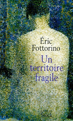 Livrenpoche : Un territoire fragile - Eric Fottorino - Livre