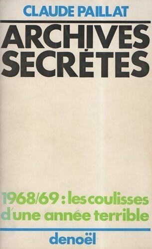Livrenpoche : Archives secrètes - Claude Paillat - Livre