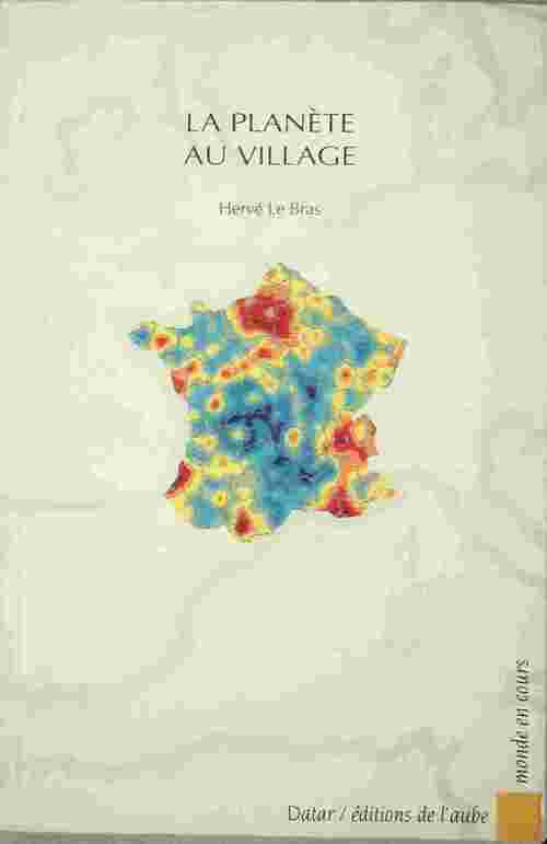 Livrenpoche : La planète au village - Hervé Le Bras - Livre