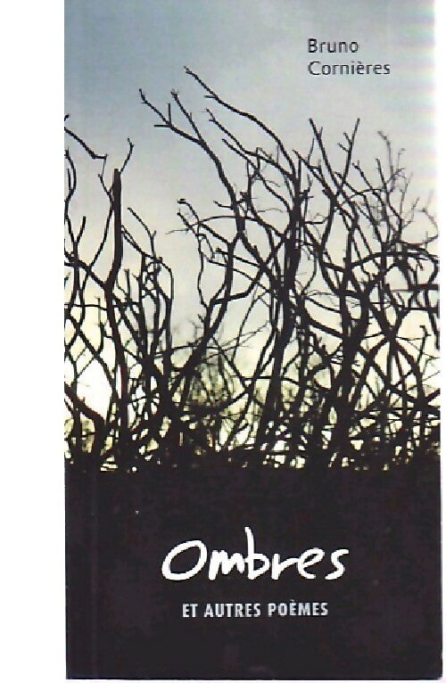 Livrenpoche : Ombres et autres poèmes - Bruno Cornières - Livre