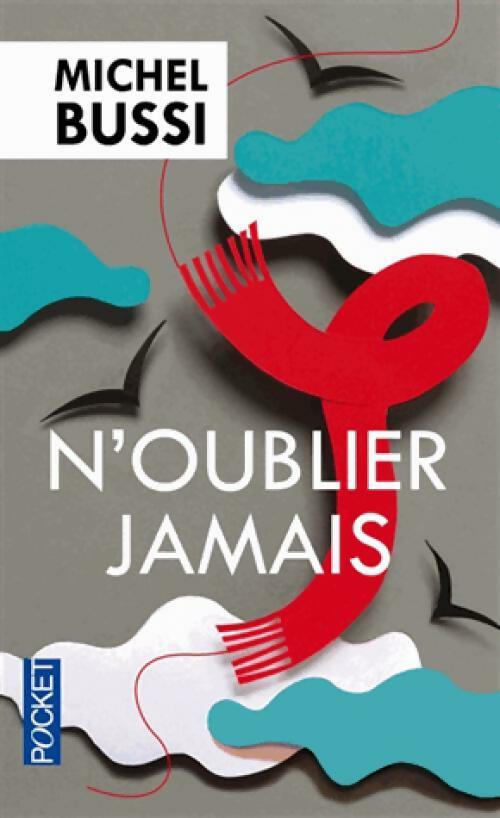 Livrenpoche : N'oublier jamais - Michel Bussi - Livre