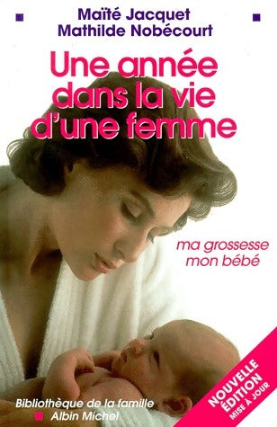 Livrenpoche : Une année dans la vie d'une femme - Mathilde Nobécourt - Livre