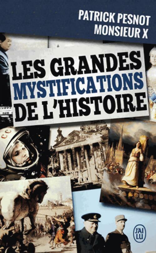 Livrenpoche : Les grandes mystifications de l'histoire - Patrick Pesnot, Monsieur X - Livre