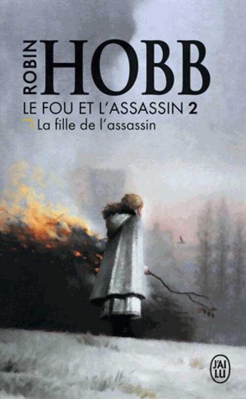 Livrenpoche : Le fou et l'asssasin Tome II : La fille de l'assassin - Robin Hobb - Livre