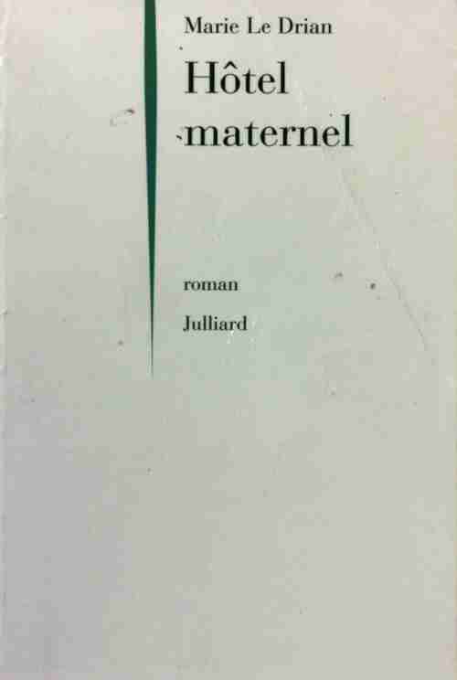 Livrenpoche : Hôtel maternel - Marie Le Drian - Livre