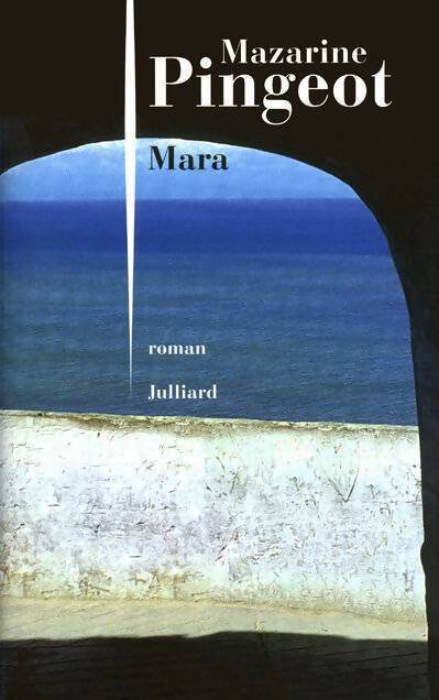 Livrenpoche : Mara - Mazarine Pingeot - Livre