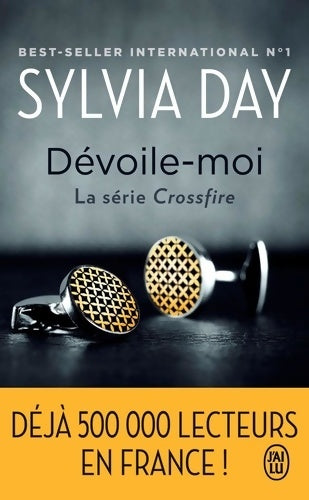Livrenpoche : Crossfire Tome I : Dévoile-moi - Sylvia Day - Livre