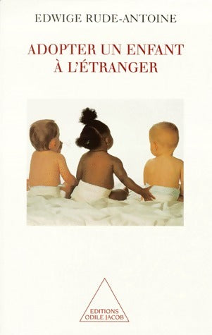 Livrenpoche : Adopter un enfant à l'étranger - Edwige Rude-Antoine - Livre