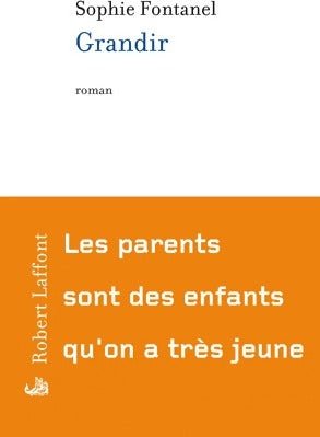 Livrenpoche : Grandir - Sophie Fontanel - Livre