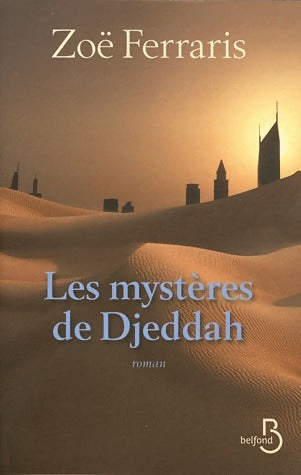 Les mystères de Djeddah - Zoë Ferraris -  Belfond GF - Livre