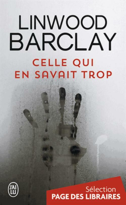 Livrenpoche : Celle qui en savait trop - Linwood Barclay - Livre