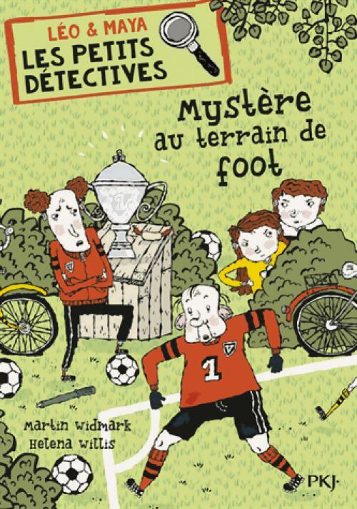 Livrenpoche : Léo & Maya, les petits détectives Tome II : Mystère au terrain de foot - Martin Widmark, Helena Willis - Livre