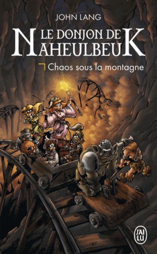 Le donjon de Naheulbeuk Tome IV : Chaos sous la montagne - John Lang - Livre