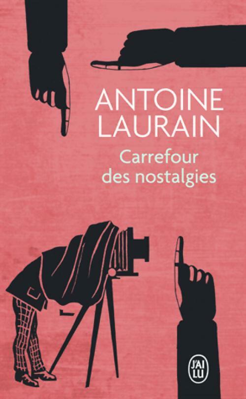 Livrenpoche : Carrefour des nostalgies - Antoine Laurain - Livre