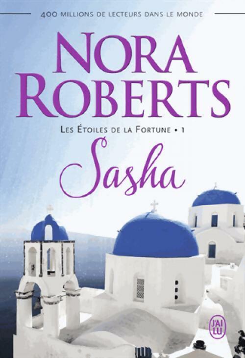 Livrenpoche : Les étoiles de la fortune Tome I : Sasha - Nora Roberts - Livre