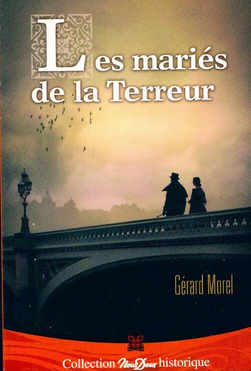 Livrenpoche : Les mariés de la terreur - Gérard Morel - Livre