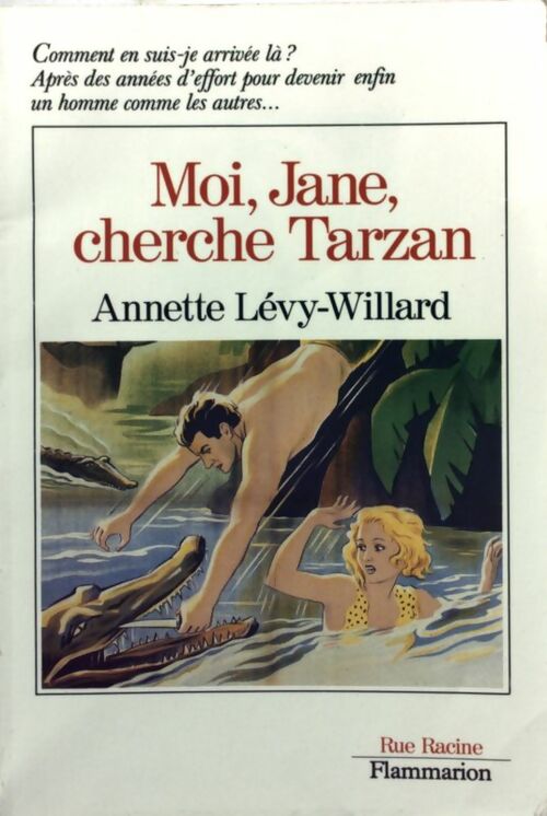 Livrenpoche : Moi, Jane, cherche Tarzan - Annette Levy-Willard - Livre