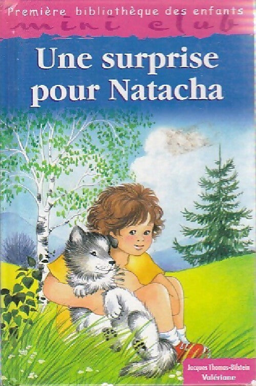 Livrenpoche : Une surprise pour Natacha - Jacques Thomas-Bilstein - Livre