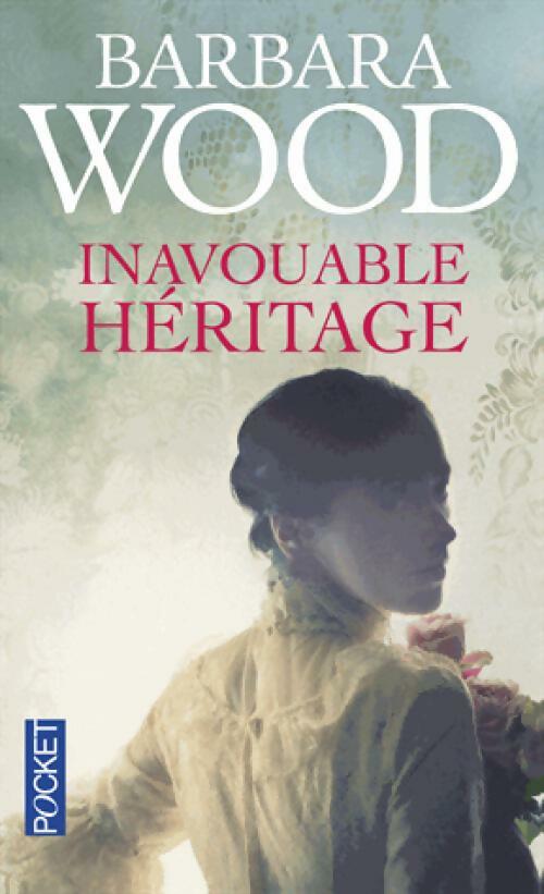 Livrenpoche : L'inavouable héritage - Barbara Wood - Livre