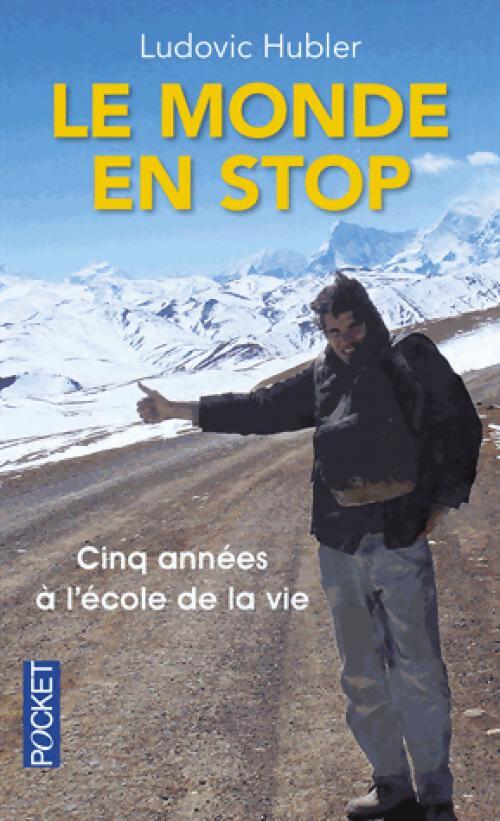 Livrenpoche : Le monde en stop - Ludovic Hubler - Livre