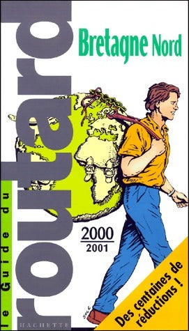 Bretagne Nord 2000-2001 - Collectif -  Le guide du routard - Livre