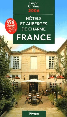 Livrenpoche : Hôtels et auberges de charme en France 2006 - Jean De Beaumont - Livre