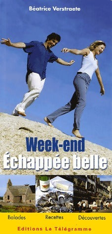 Livrenpoche : Week-end échappée belle - Béatrice Verstraete - Livre