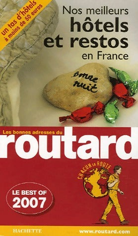 Livrenpoche : Nos meilleurs hôtels et restos en France 2007 - Collectif - Livre
