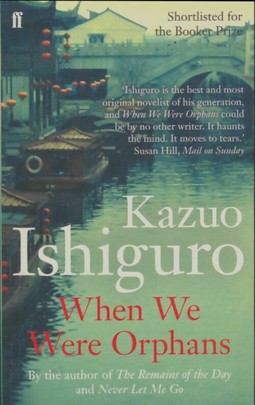 When we were orphans - Kazuo Ishiguro -  Faber and Faber - Livre