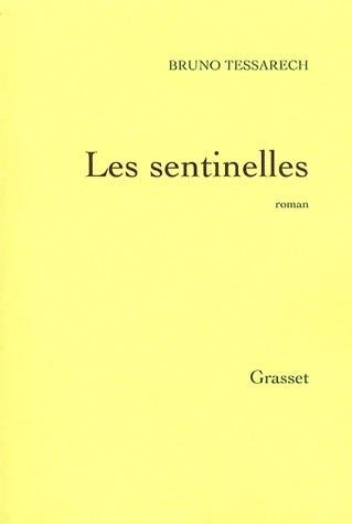 Livrenpoche : Les sentinelles - Bruno Tessarech - Livre