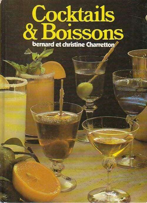 Livrenpoche : Cocktails & boissons - Bernard Charretton - Livre