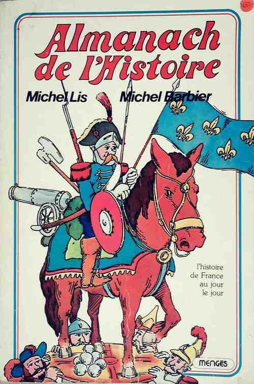Livrenpoche : Almanach de l'histoire - Michel Lis - Livre