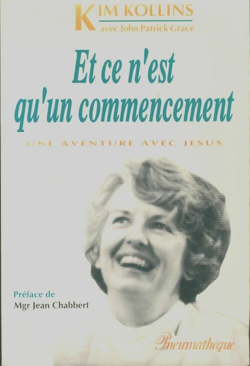 Livrenpoche : Et ce n'est qu'un commencement - Kim Catherine-Marie Kollins - Livre