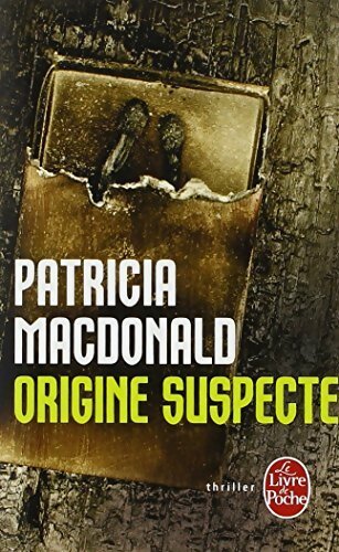Livrenpoche : Origine suspecte - Patricia J. MacDonald - Livre