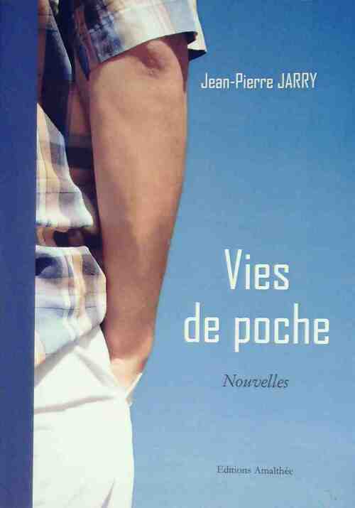 Livrenpoche : Vies de poche - Jean-Pierre Jarry - Livre