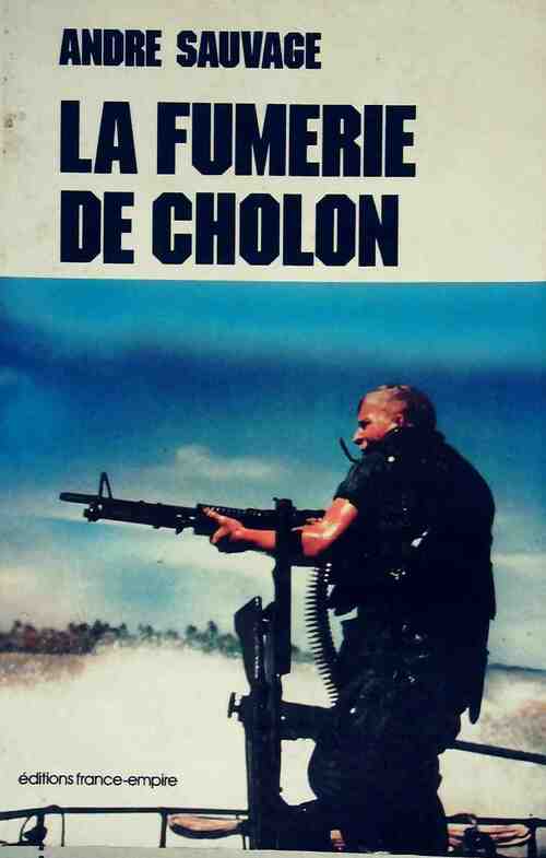 Livrenpoche : Fumerie de Cholon - André Sauvage - Livre