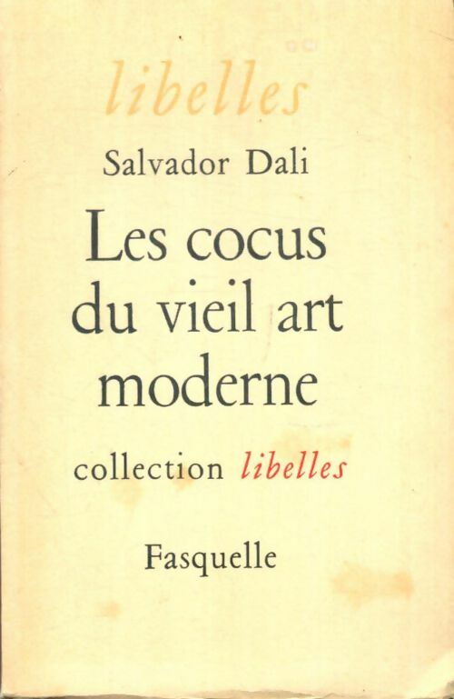 Livrenpoche : Les cocus du vieil art moderne - Salvador Dali - Livre