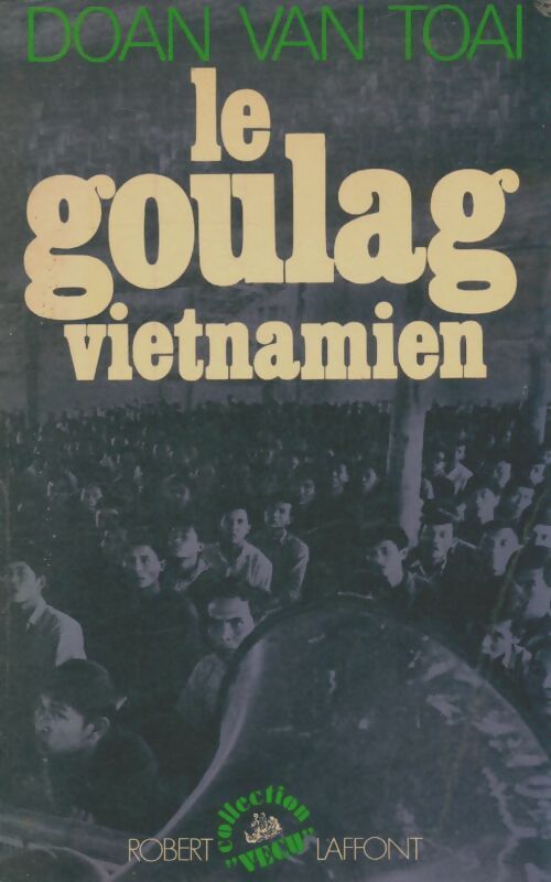 Livrenpoche : Le goulag vietnamien - Doan Van Toai - Livre