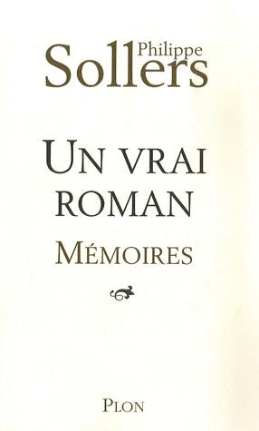 Livrenpoche : Un vrai roman - Philippe Sollers - Livre