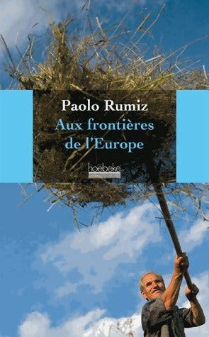 Livrenpoche : Aux frontières de l'Europe - Paolo Rumiz - Livre
