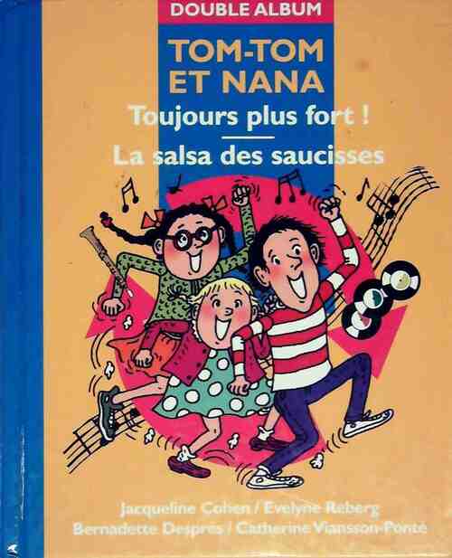 Livrenpoche : Tom-Tom et Nana : Toujours plus fort / La salsa des saucisses - Collectif - Livre