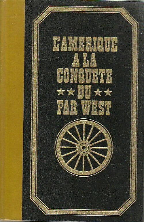 L'Amérique à la conquête du Far West Tome I - Paul Ulrich -  Crémille poche - Livre