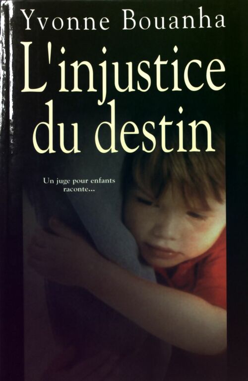 Livrenpoche : L'injustice du destin - Yvonne Bouanha - Livre
