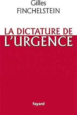 Livrenpoche : La dictature de l'urgence - Gilles Finchelstein - Livre