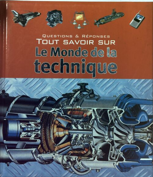 Livrenpoche : Tout savoir sur le monde de la technique - Inconnu - Livre
