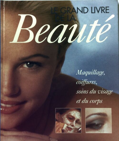 Livrenpoche : Le grand livre de la beauté - Collectif - Livre