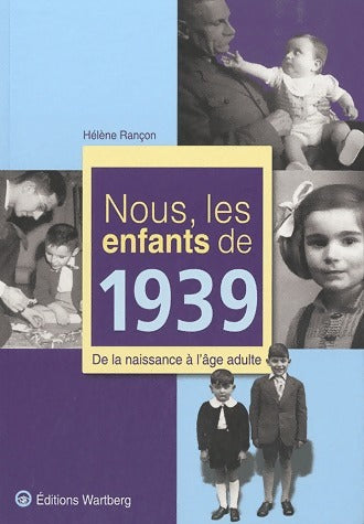 Livrenpoche : Nous, les enfants de 1939 - Hélène Rancon - Livre