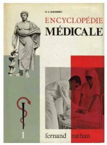 Encyclopédie médicale tome I - Anatole Sliosberg -  Nathan GF - Livre